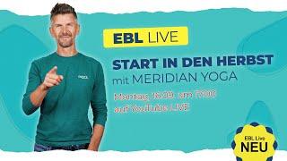  EBL LIVE Stunde mit Wolfgang — Meridian Yoga für Energie & Balance