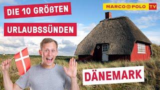 10 Dinge die du in DÄNEMARK auf keinen Fall tun solltest - Die größten Urlaubssünden  Fehler Tipps