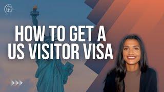 How To Get a US Visitor Visa ️