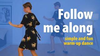 Follow me along  Warm-up dance  Solo Jazz