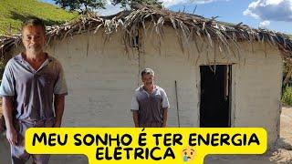 MEU SONHO É TER ENERGIA ELÉTRICA EM MINHA CASINHA 