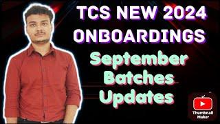 TCS 2024 Batch Onboarding Updates  New September Phase Onboarding Details