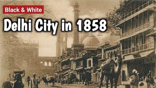 Delhi City in 1858  Old Delhi City  India Before Independence  British Rule #Delhi #MyPastLife