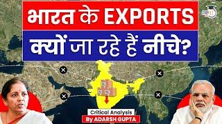 Why Indian Exports are Crashing? India’s Trade Deficit Problem  UPSC Mains GS1