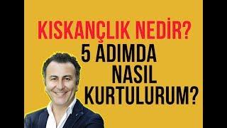 Kıskançlık Nedir? 5 Adımda Nasıl Kurtulurum? Video 47