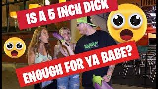 Asking Sexy Girls - Is a 5 inch Dick enough? Interview By Robby G.