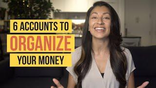 ACCOUNTANT EXPLAINS How To Organize Your Finances The 6 Must-Have Accounts