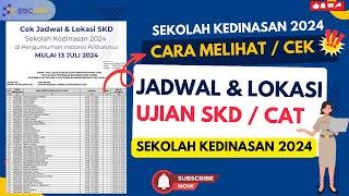 Cara Cek Jadwal dan Lokasi SKD Sekolah Kedinasan 2024