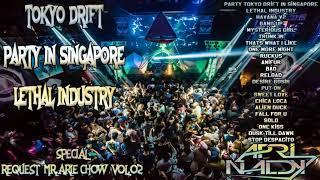 DJ TOKYO DRIFT PARTY IN SINGAPORE 2018  BASS BOOSTED  REQ MRARIE CHOW  JUNGLE DUTCH VOL.02
