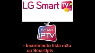 LG SMART TV e SMART IPTV guida e configurazione 2017