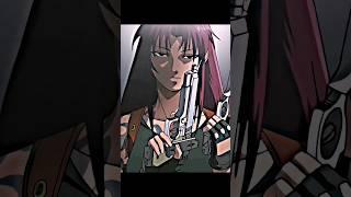 Guri - Parada  Black Lagoon *Revy* edit #anime #edit #blacklagoon