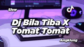 DJ BILA TIBA X TOMAT TOMAT REMIX AZAB  VIRAL TIK TOK