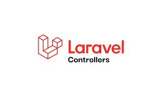 Laravel Creating Controllers