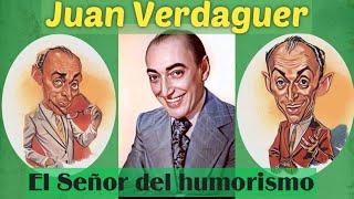 Juan Verdaguer El Señor del Humorismo