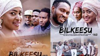 BILKEESU 1&2 LATEST HAUSA FILM WITH ENGLISH SUBTITLES