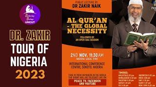 Al Quran - The Global Necessity  Dr. Zakir Naik  Nigeria Tour 2023