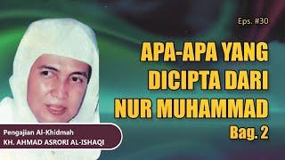 Audio Full #30 APA YANG DICIPTA DARI NUR MUHAMMAD Bag. 2 - Pengajian KH. AHMAD ASRORI AL-ISHAQI