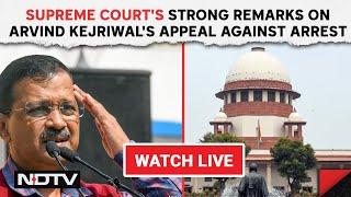 Supreme Courts Strong Remarks On Arvind Kejriwals Appeal Against Arrest & Other News
