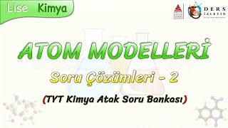 ATOM MODELLERİ  SORU ÇÖZÜMLERİ - 2