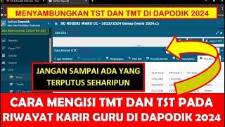 CARA MENGISI TMT DAN TST PADA RIWAYAT KARIR GURU DI DAPODIK 2024