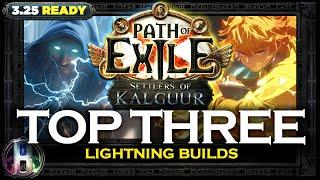 PoE 3.25 TOP 3 LIGHTNING BUILDS - SETTLERS OF KALGUUR - PATH OF EXILE - POE BUILDS