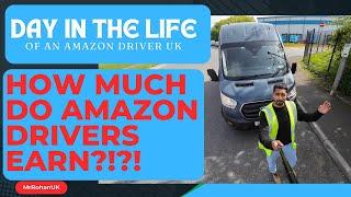 HOW MUCH DO AMAZON DRIVERS EARN?? Day in the Life of an Amazon Driver UK