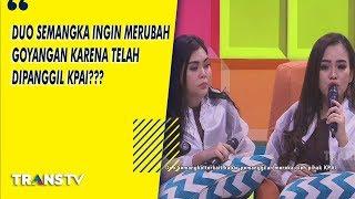 P3H - Duo Semangka Ingin Merubah Goyangan Mereka Karena Telah Dipanggil KPAI? 28819 Part 2