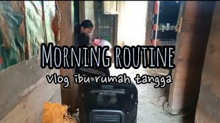 MORNING ROUTINE  Daily vlog ngurus anak pagi - pagi