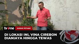 Penelusuran TKP Pembunuhan Vina dan Kekasihnya di Cirebon 8 Tahun Lalu  Kabar Petang tvOne