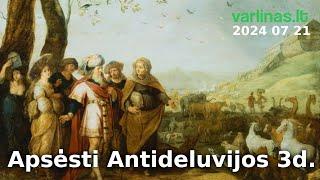 Varlinas tiesiogiai - 2024 07 21 - Apsėsti Antideluvijos 3d. - Klausimai  atsakymai