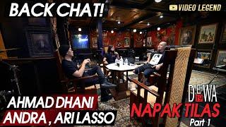 BACKCHAT AHMAD DHANIARI LASSOANDRA - @Dewa19  Napak tilas Dewa19 PART 1