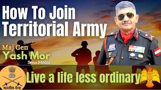 How to join Territorial Army  TA Entry 2021 Notification is out  Maj Gen Yash Mor #taentry #ssb