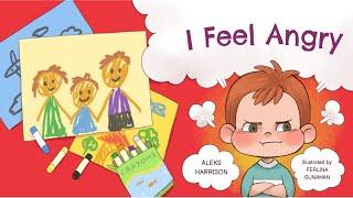  I FEEL ANGRY by Aleks Harrison  Help Kids Learn How to Deal with their Emotions  Book Read Aloud