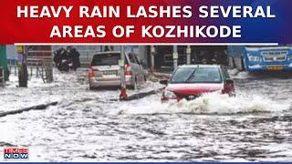 Kerala Heavy rain lashes several areas of Kozhikode  Latest News  Times Now