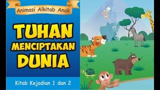 TUHAN MENCIPTAKAN DUNIA  Animasi Alkitab Anak  cerita sekolah minggu