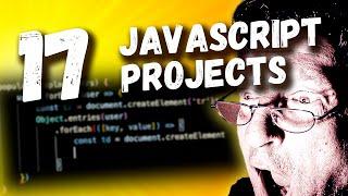 17 New JavaScript Projects for Beginners Full Course