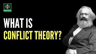 What is Conflict Theory?