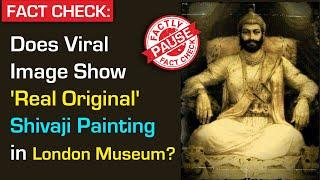 FACT CHECK Does Viral Image Show Rare Original Shivaji Painting in London Museum?