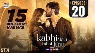 Kabhi Main Kabhi Tum Episode 20  Fahad Mustafa  Hania Aamir  10 Sep 2024 Eng Sub  ARY Digital