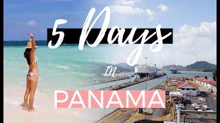 Action Packed 5-DAY PANAMA ITINERARY - Best Things To Do