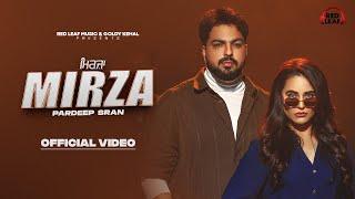 Mirza Official Video Pardeep Sran  Sargi Maan  Pooja Singh Rajput  New Punjabi Songs 2024