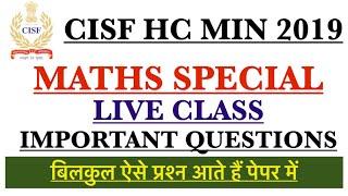 CISF HEAD CONSTABLE MIN 2019  MATHS SPECIAL LIVE CLASS