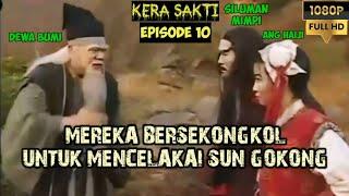 GOKONG MELEMPAR ANAK GUMO ONG DAN PUTRI KIPAS KE SUNGAI‼️ALUR CERITA FILM KERA SAKTI EPISODE 10