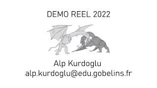 Alp .K - DEMO REEL 2022