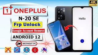 Without Pc2024  Oneplus Nord N20 SE Frp Bypass Android 12  One+ Nord N20 SE Google Account Bypass
