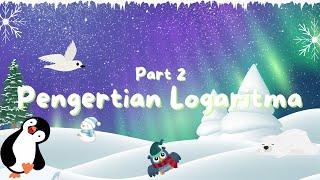 Pengertian Logaritma Part 2