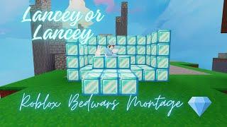 Lancey or Lancey  Roblox Bedwars Montage