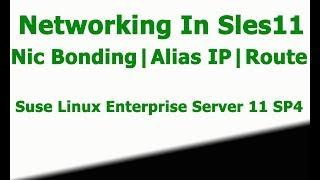 NIC Bonding  Multiple Route   Alias IP Configuration In SLES11 SP4