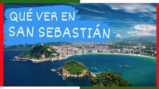 GUÍA COMPLETA ▶ Qué ver en la CIUDAD de SAN SEBASTIÁN  DONOSTIA ESPAÑA   Turismo PAÍS VASCO