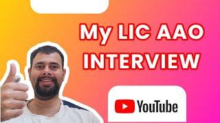MY LIC AAO Interview Experience  Mistakes that I Made